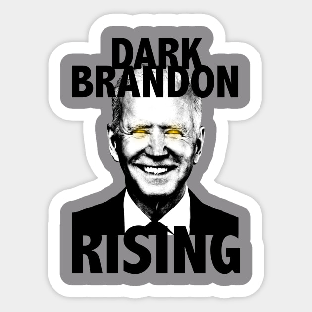 Dark Brandon Rising Sticker by OneMadWriter